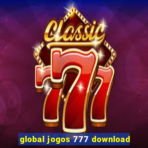 global jogos 777 download