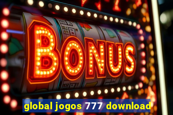 global jogos 777 download