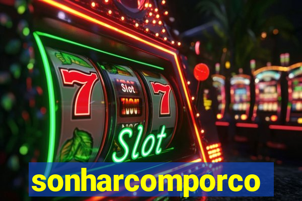 sonharcomporco