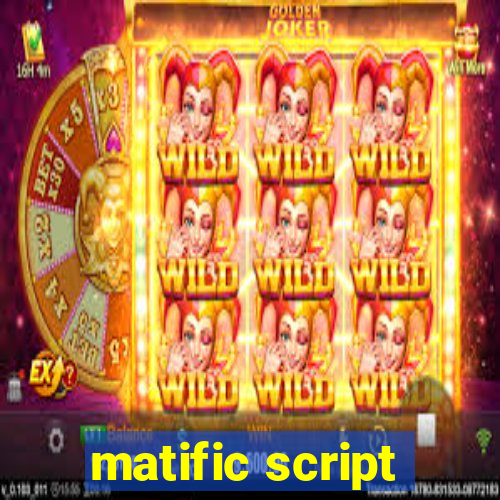 matific script