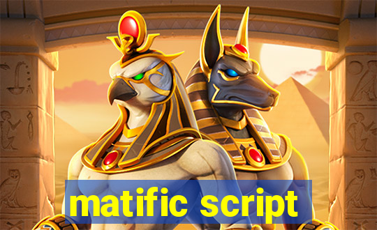 matific script
