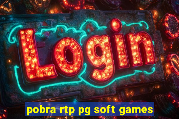 pobra rtp pg soft games