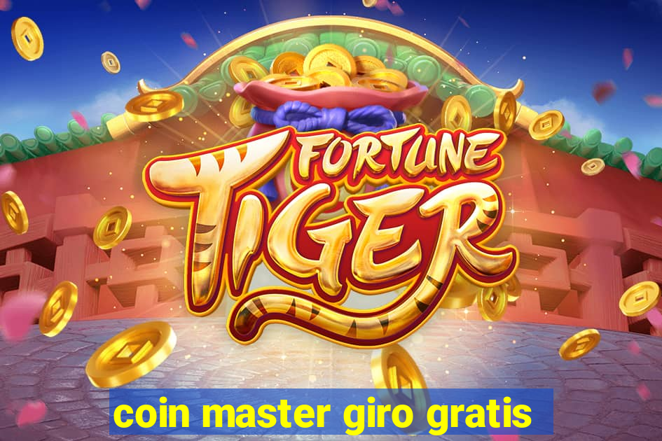 coin master giro gratis