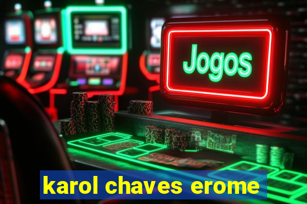 karol chaves erome