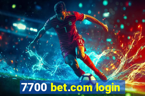 7700 bet.com login