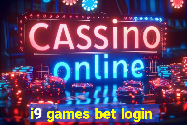i9 games bet login