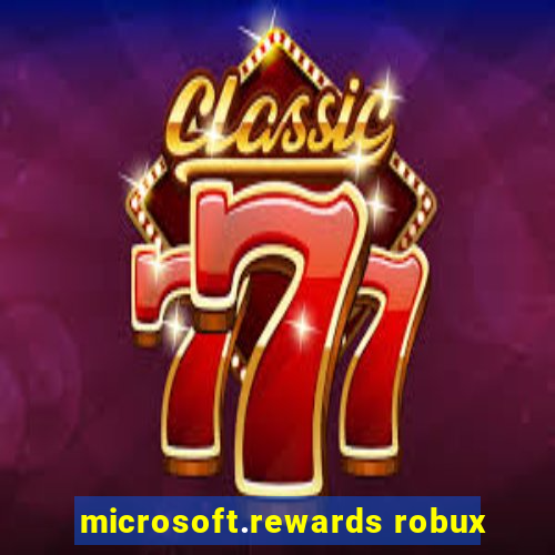microsoft.rewards robux