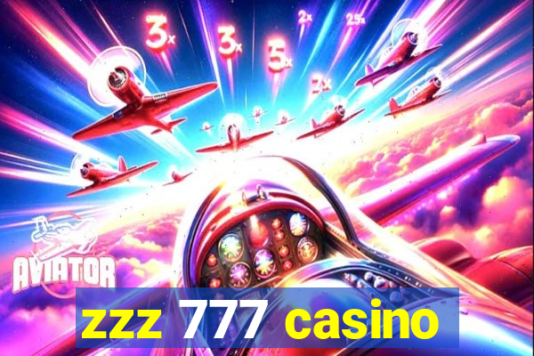 zzz 777 casino