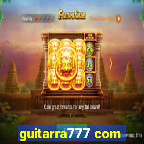 guitarra777 com