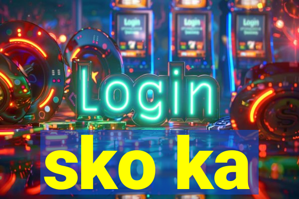 sko ka