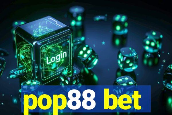 pop88 bet