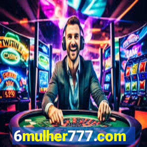 6mulher777.com