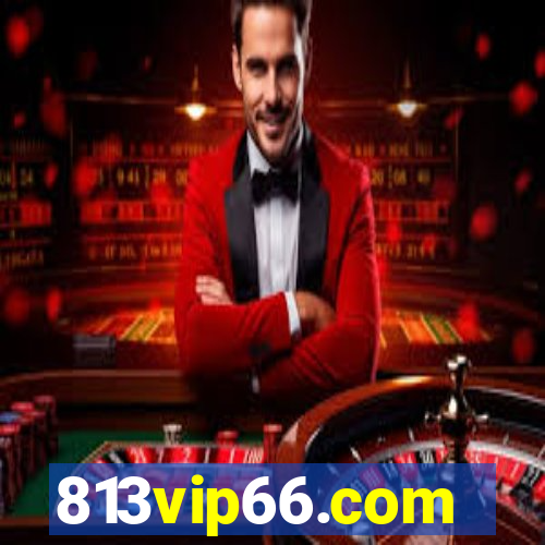 813vip66.com