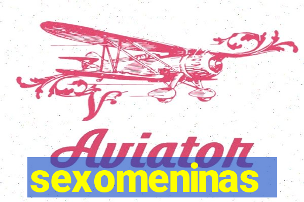 sexomeninas