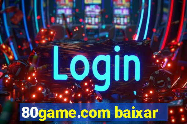 80game.com baixar
