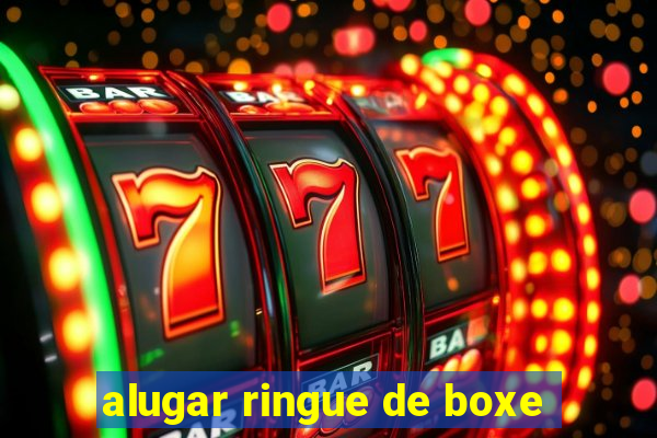 alugar ringue de boxe