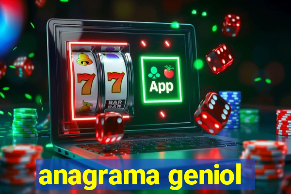 anagrama geniol