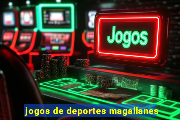 jogos de deportes magallanes