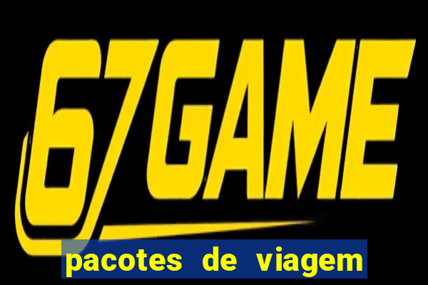 pacotes de viagem saindo de salvador