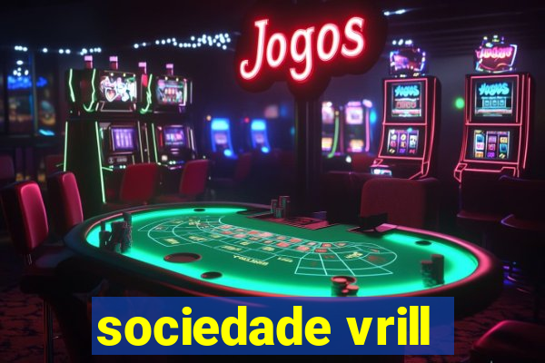 sociedade vrill