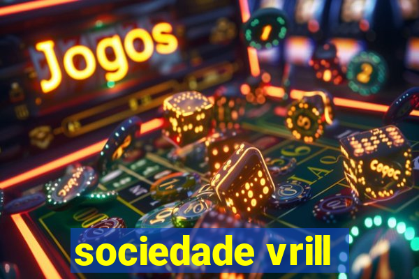 sociedade vrill