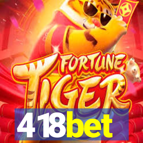 418bet