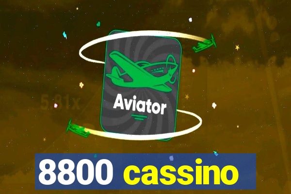 8800 cassino