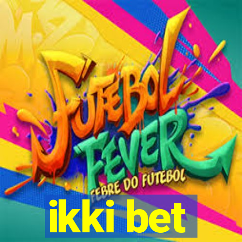 ikki bet