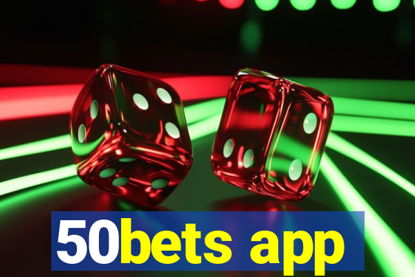 50bets app