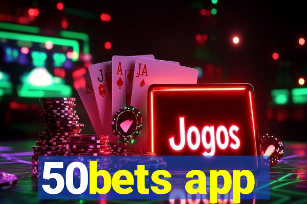 50bets app