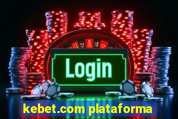 kebet.com plataforma