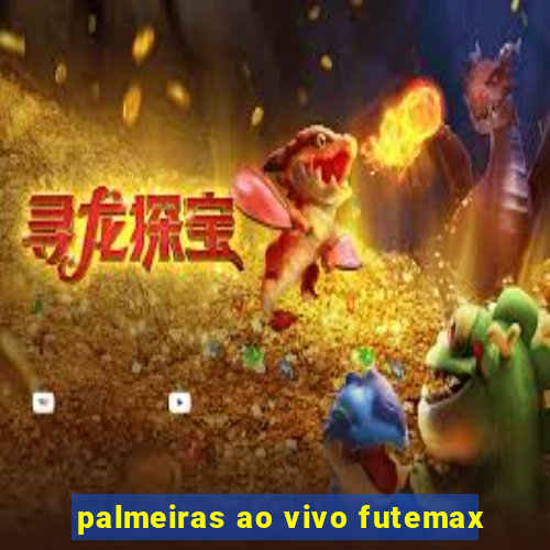 palmeiras ao vivo futemax