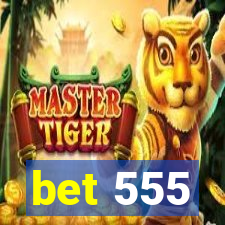 bet 555
