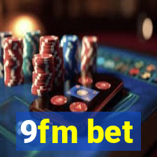 9fm bet
