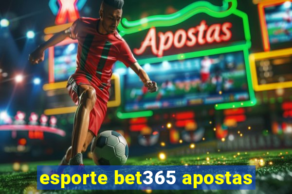 esporte bet365 apostas