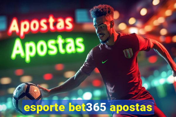 esporte bet365 apostas