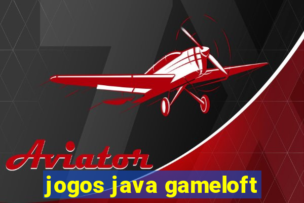 jogos java gameloft