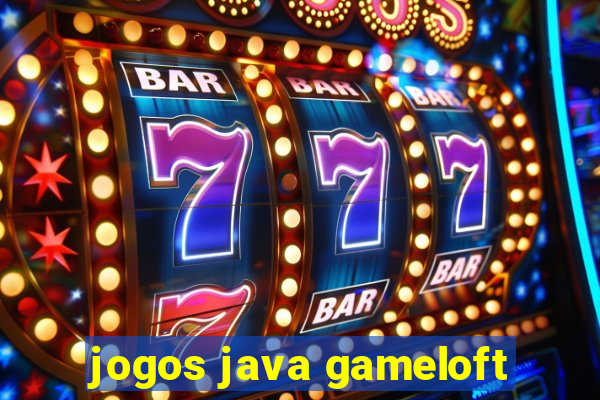 jogos java gameloft