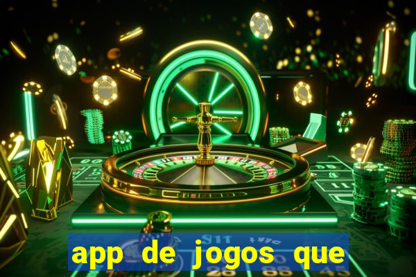 app de jogos que realmente pagam dinheiro