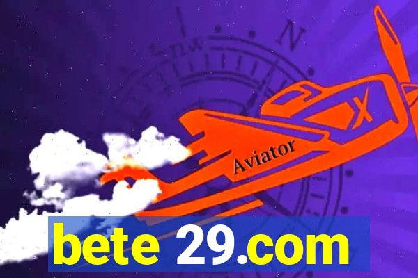 bete 29.com