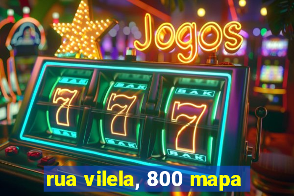 rua vilela, 800 mapa