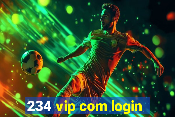 234 vip com login