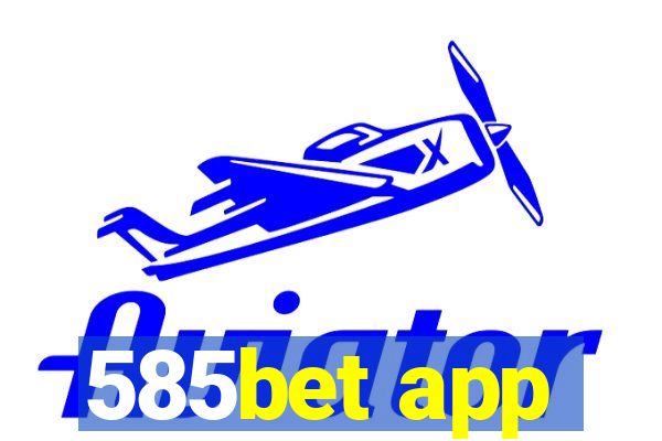 585bet app