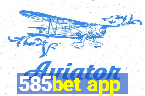 585bet app