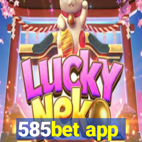 585bet app
