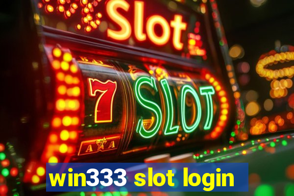 win333 slot login