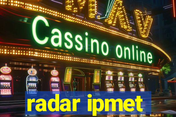 radar ipmet