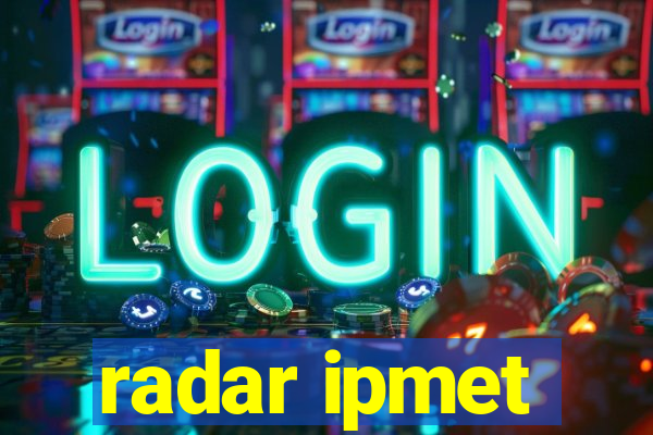 radar ipmet