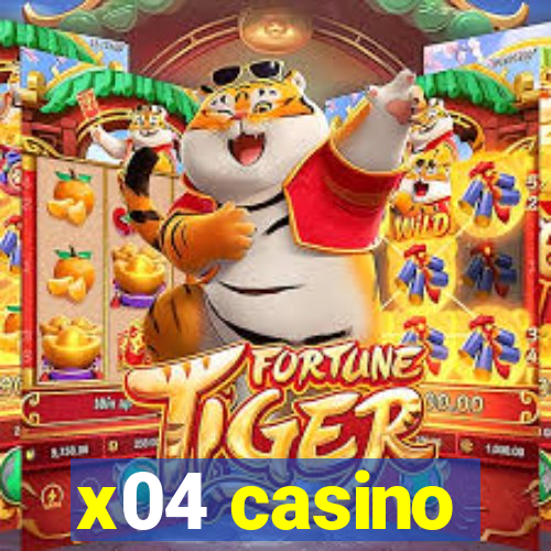 x04 casino