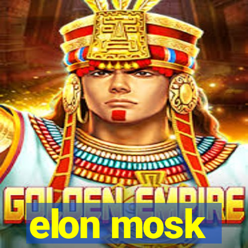 elon mosk